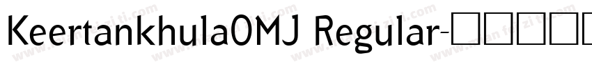 KeertankhulaOMJ Regular字体转换